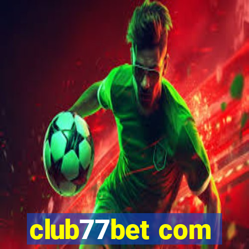 club77bet com